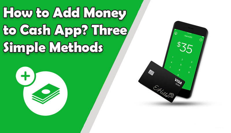 How to Add Money to Cash App? Three Simple Methods