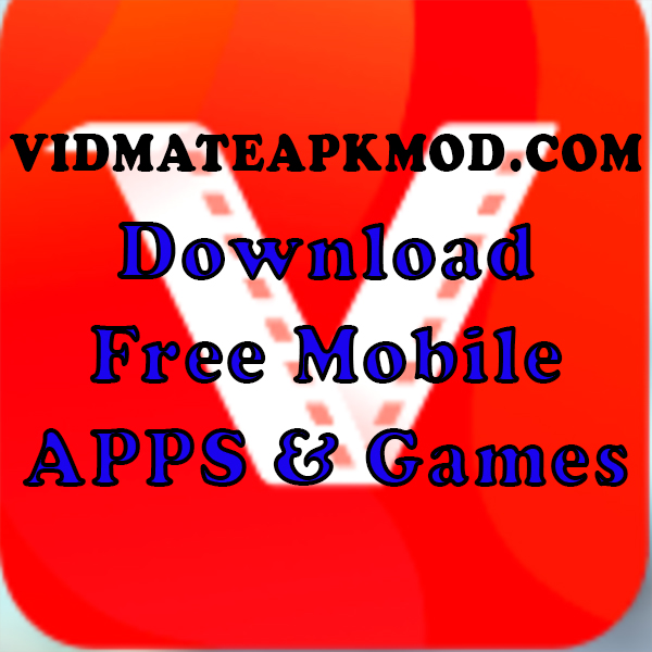 Vidmate APK Download Latest Version, Vidmate all version, Original vidmate