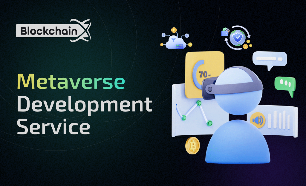 Metaverse Development Company - Build Products for Metaverses | BlockchainX