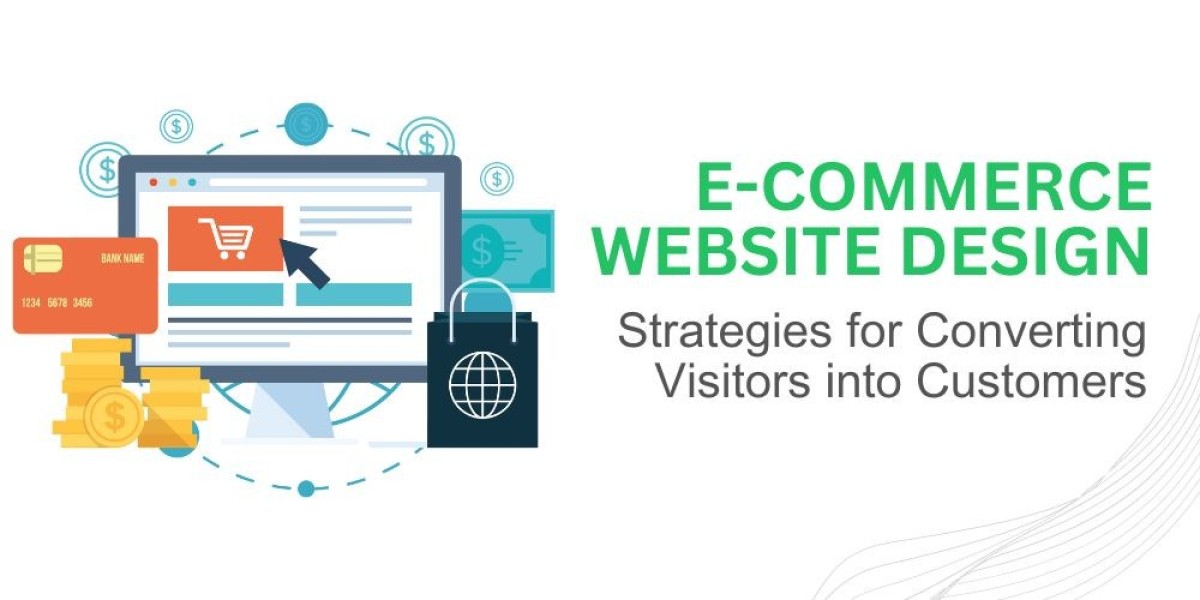 E-Commerce Website Design: Strategies for Converting Visitors into Customers