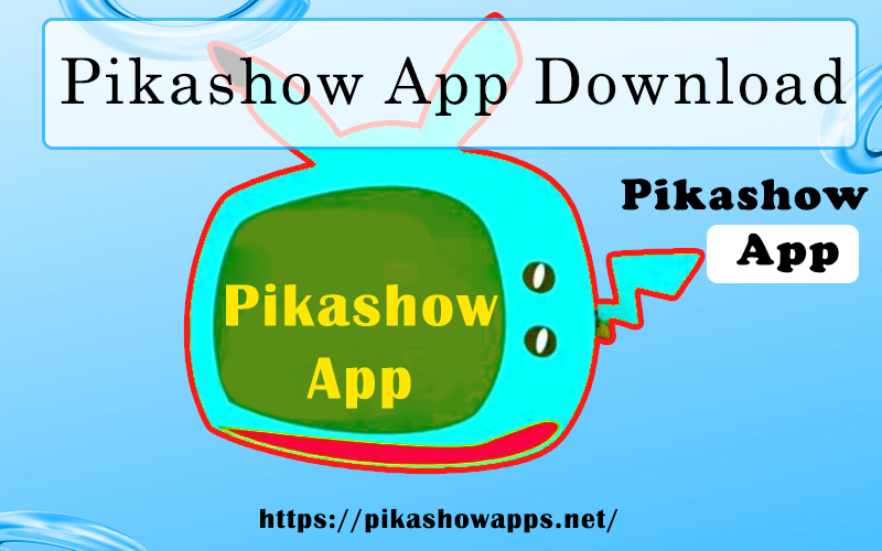 Pikashow App - Download PikaShow APK for Android 2023 - Pikashowapps.net