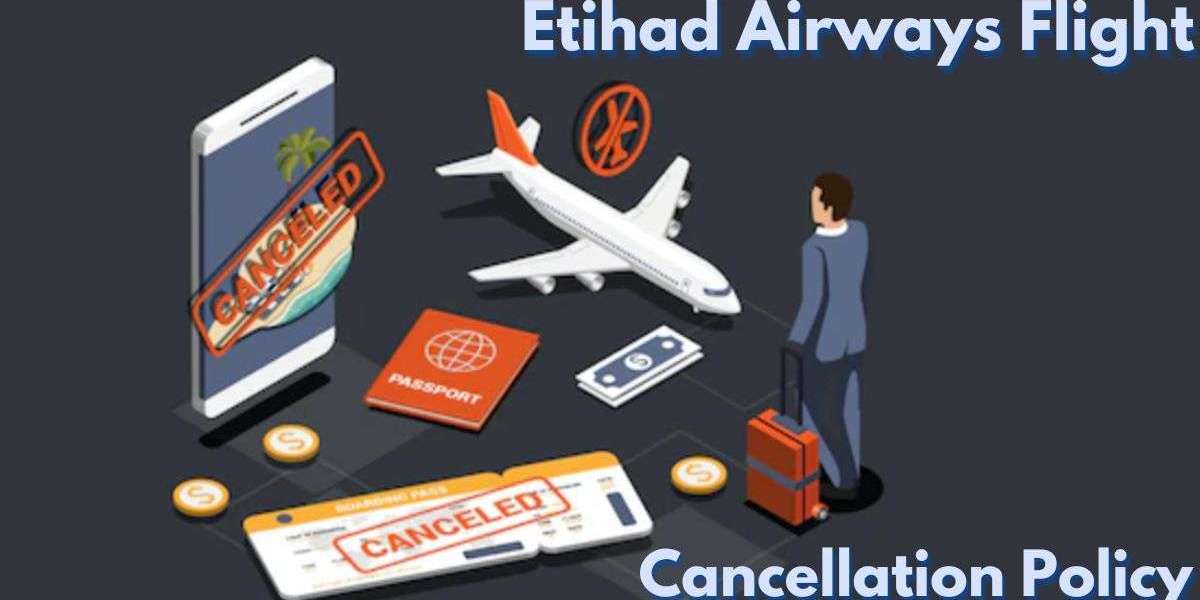 Cancelling a Flight with Etihad Airways