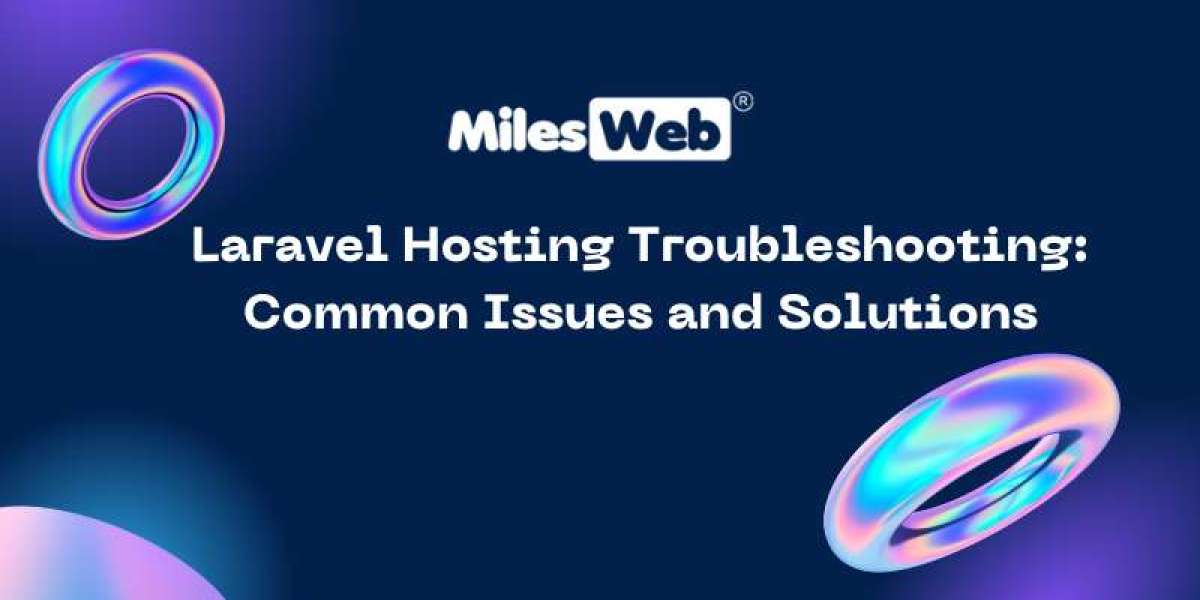 Laravel Hosting Troubleshooting: Common Issues and Solutions