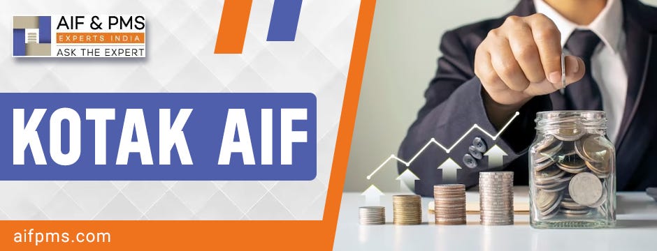 Exploring the Role of Kotak AIF in Investment Portfolios | by AIF & PMS Experts | Dec, 2023 | Medium