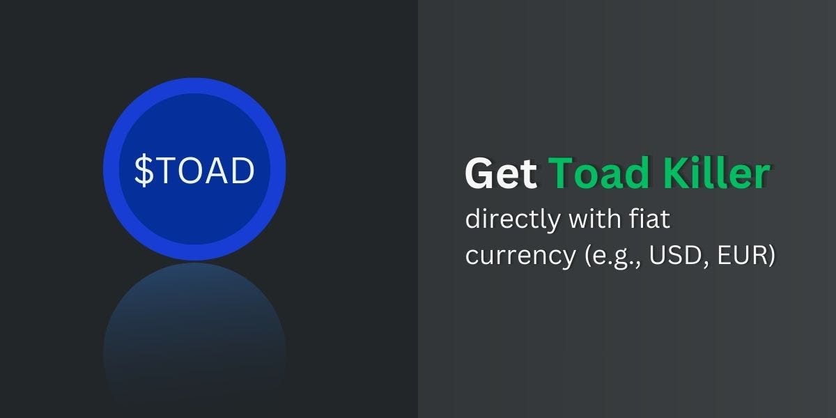 How to Purchase Toad Killer (TOAD): A Quick Guide | by MayAna | Dec, 2023 | Medium