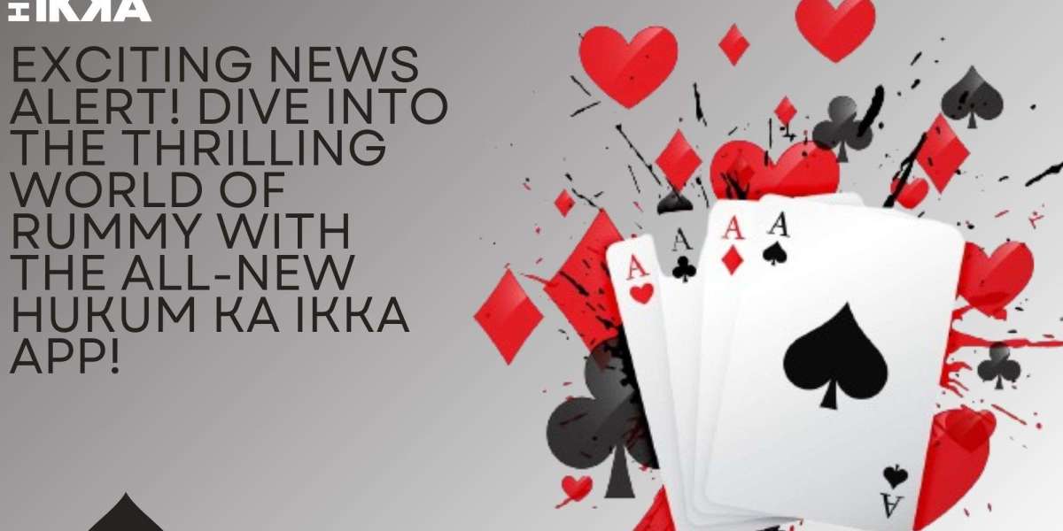 Exciting News Alert! Dive into the thrilling world of Rummy with the all-new Hukum Ka Ikka app!