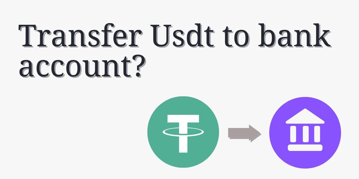 This is How to Transfer USDT to Bank Account? | by Eva May | Feb, 2024 | Medium