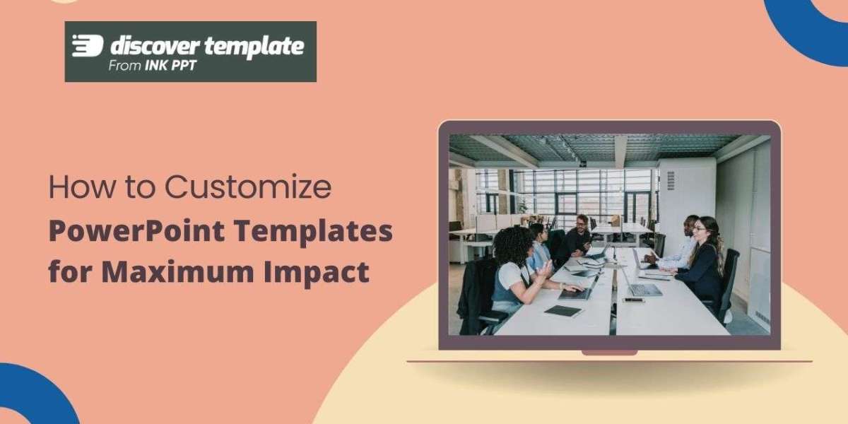 How to Customize PowerPoint Templates for Maximum Impact