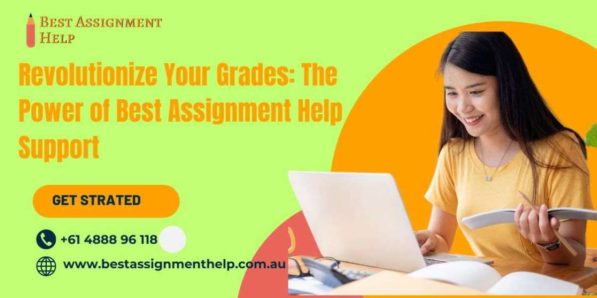 Revolutionize Your Grades: The Power of Best Assignment Help Support