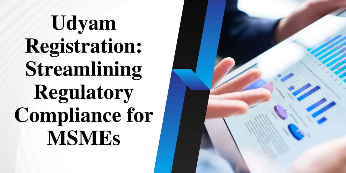 Udyam Registration: Streamlining Regulatory Compliance for MSMEs