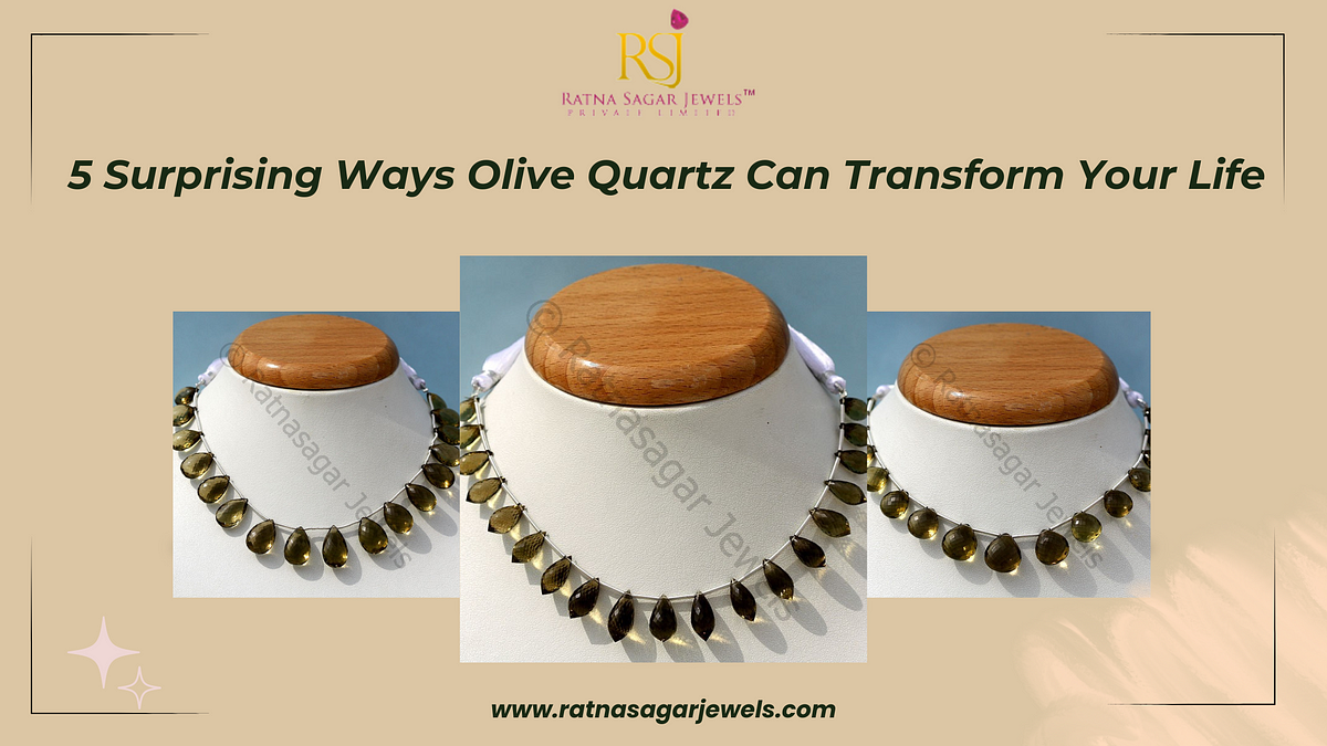5 Surprising Ways Olive Quartz Can Transform Your Life