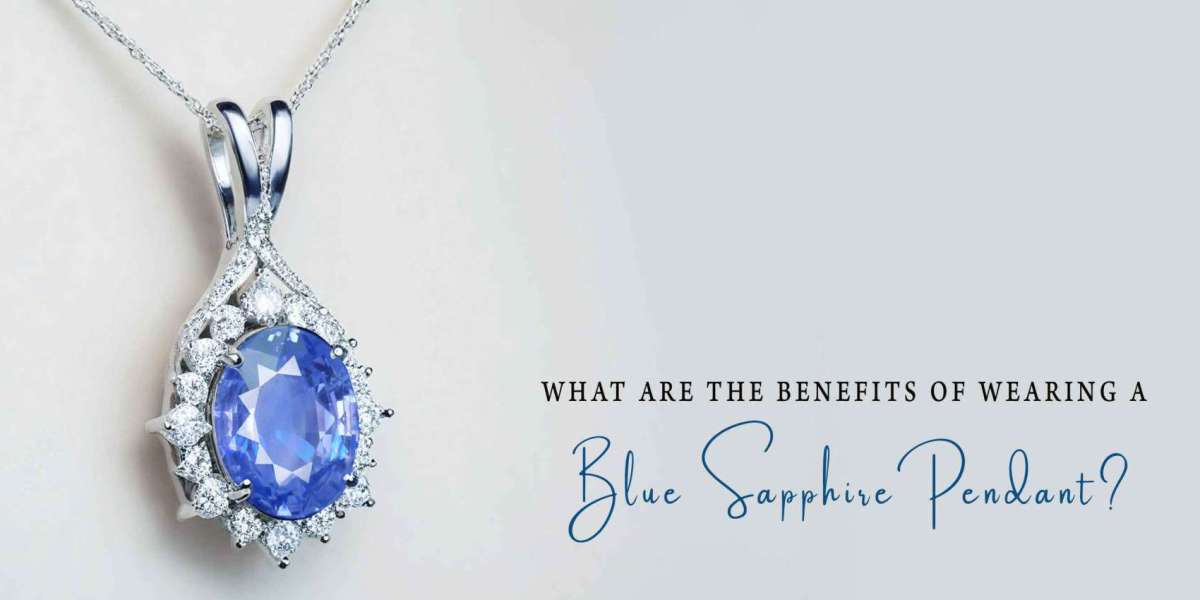 What are the Benefits of Wearing a Blue Sapphire Pendant?