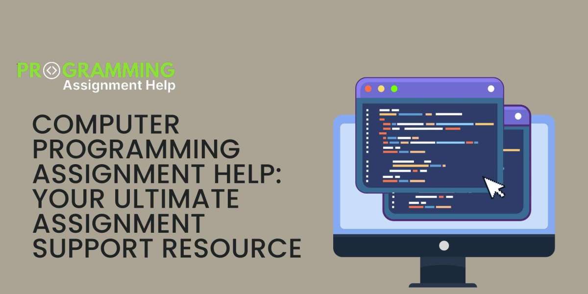 Computer Programming Assignment Help: Your Ultimate Assignment Support Resource