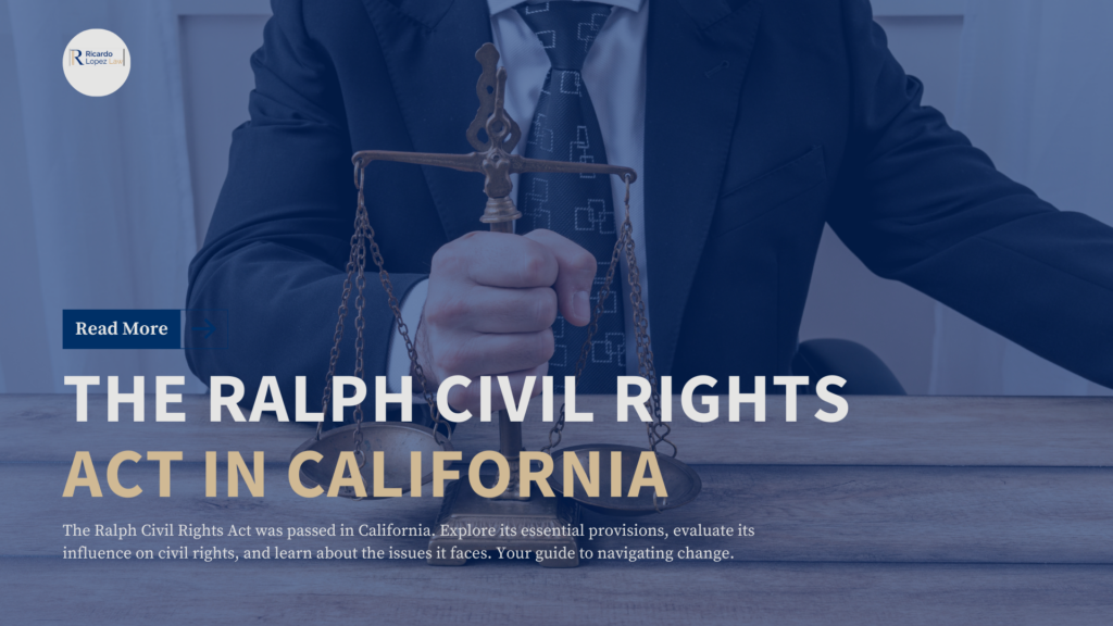 The Ralph Civil Rights Act: Understanding Its Impact on Civil Rights