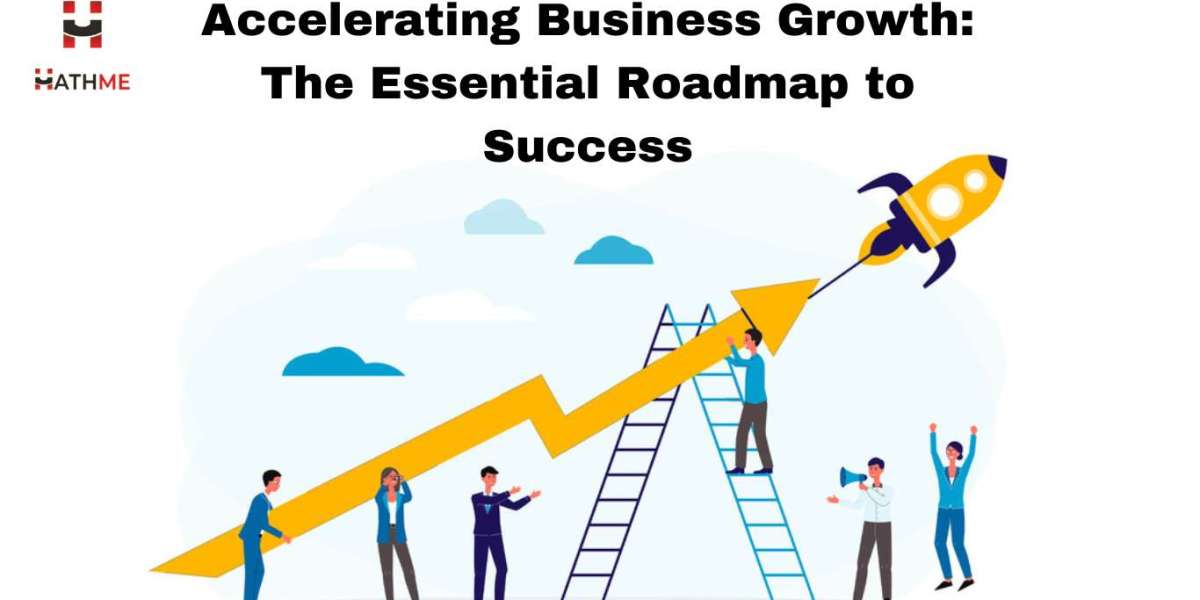 Accelerating Business Growth: The Essential Roadmap to Success