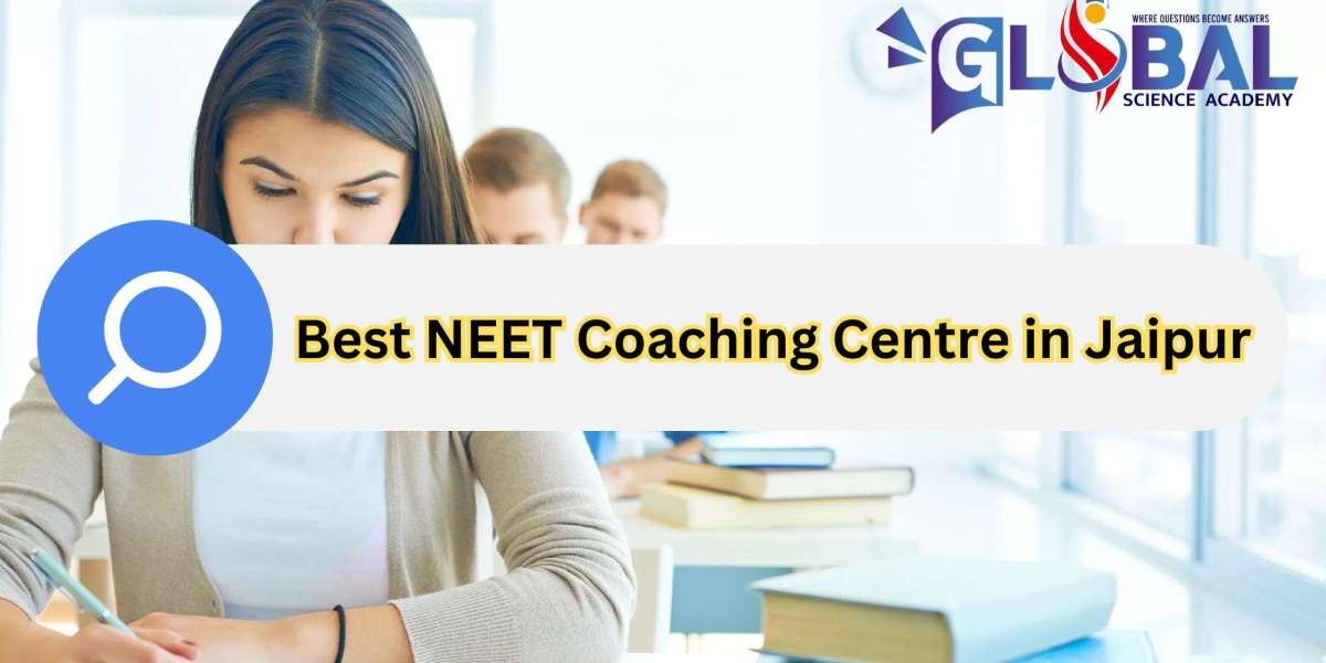 The Ultimate Guide to Finding the Best NEET Coaching Centre in Jaipur