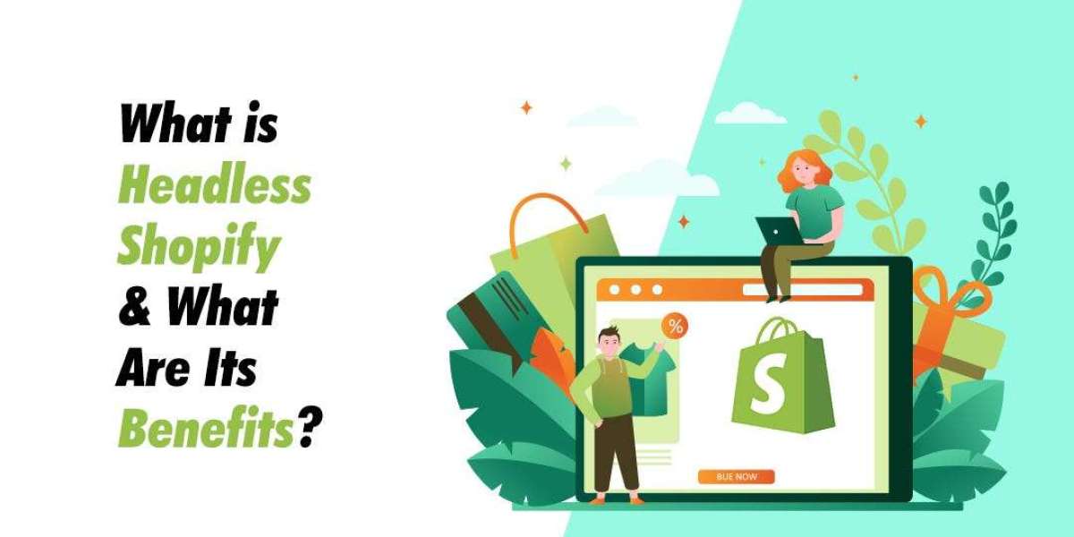 How does Shopify headless  benefit ecommerce stores?