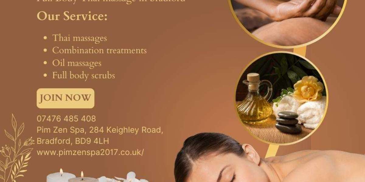 Where to Experience the Best Relaxing Thai Massage and Full Body Massage in Bradford