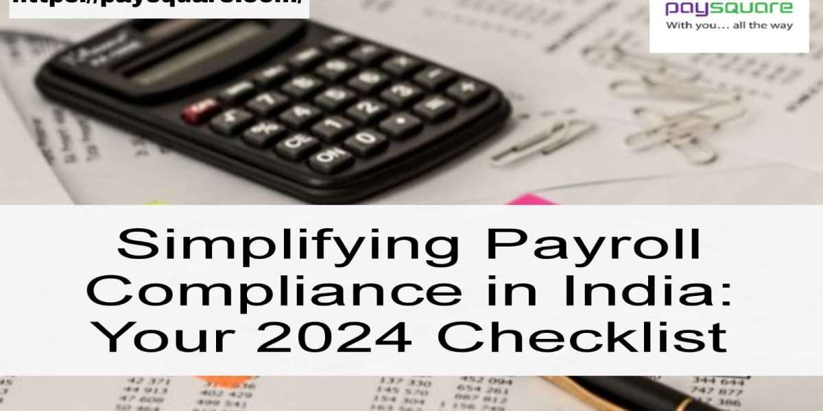 Simplifying Payroll Compliance in India: Your 2024 Checklist