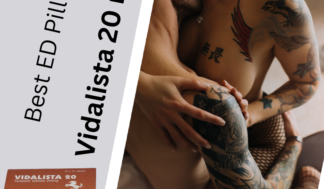 What is the use of Vidalista 20 mg tablet?