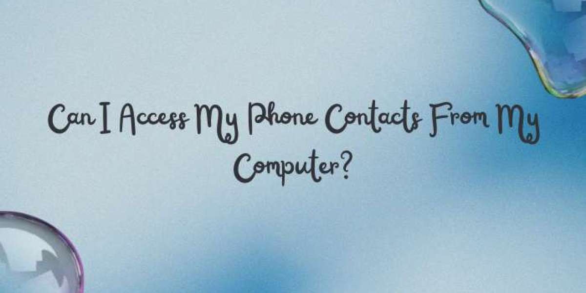 Can I Access My Phone Contacts From My Computer?
