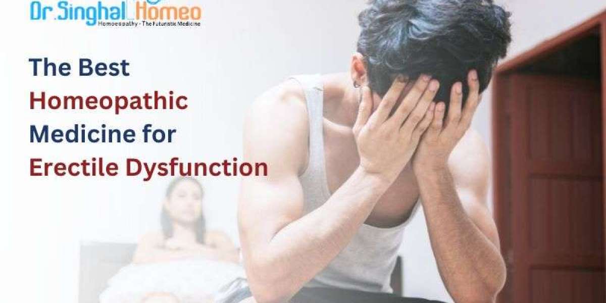 Best Homeopathic Medicine for Erectile Dysfunction- Effective, Non-Invasive & Safe