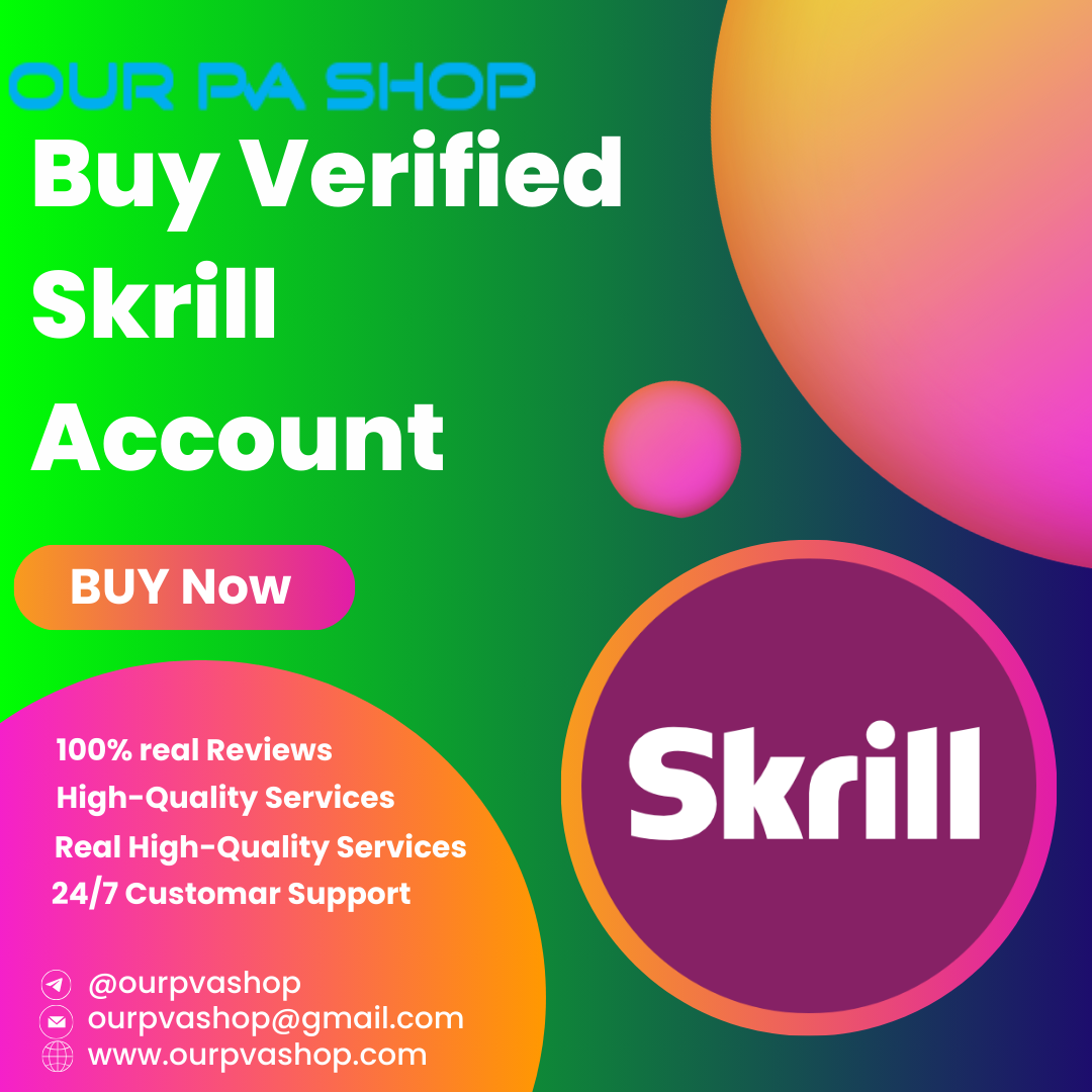 Buy Verified Skrill Account: Secure Your Online Payments