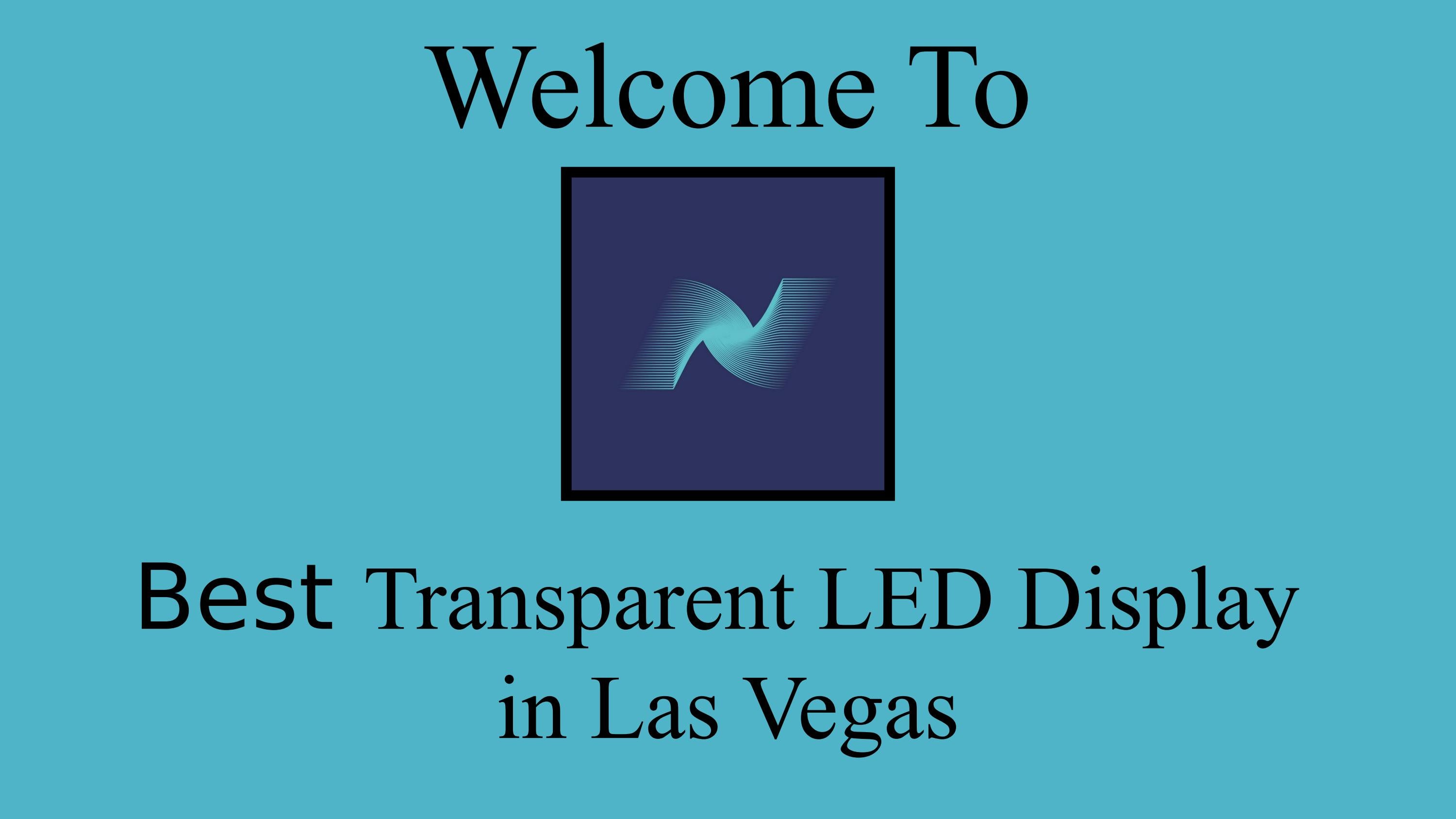 Best Transparent LED Display in Las Vegas