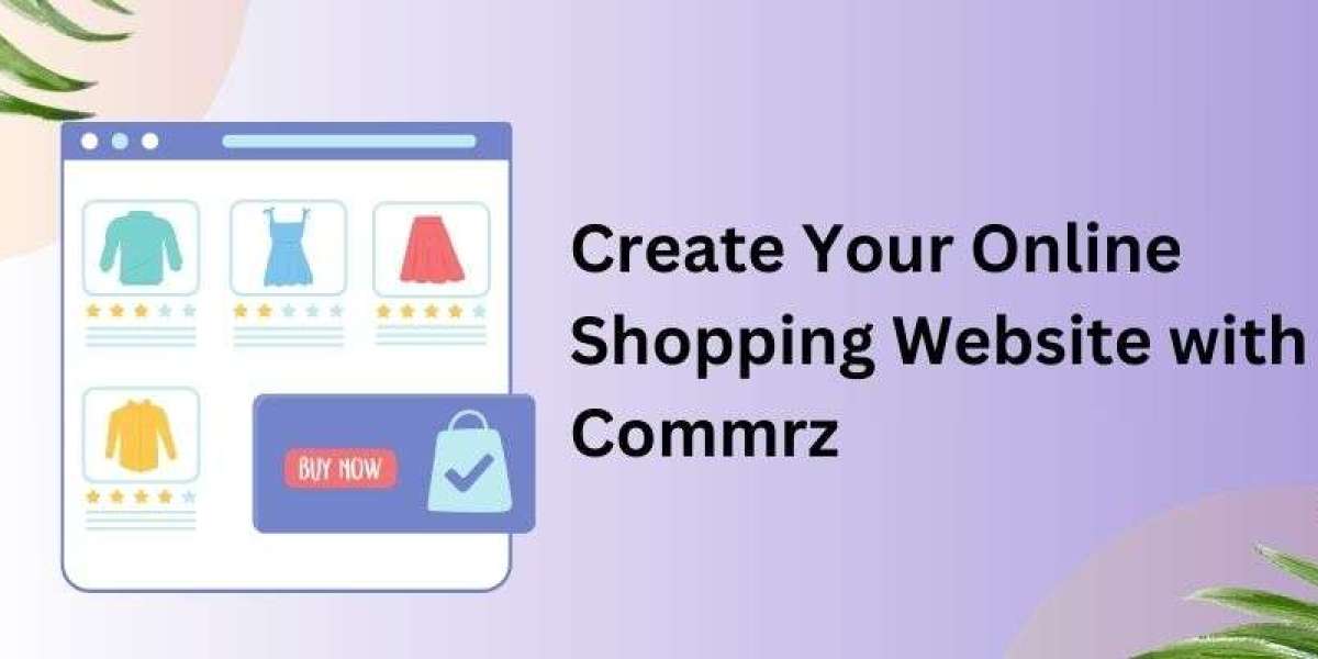 Effortlessly Create Your Online Shopping Website with Commrz