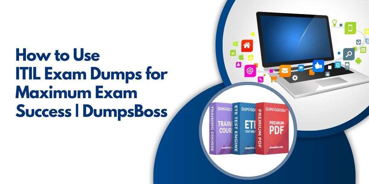 How ITIL Dumps from DumpsBoss Can Optimize Your Study Plan