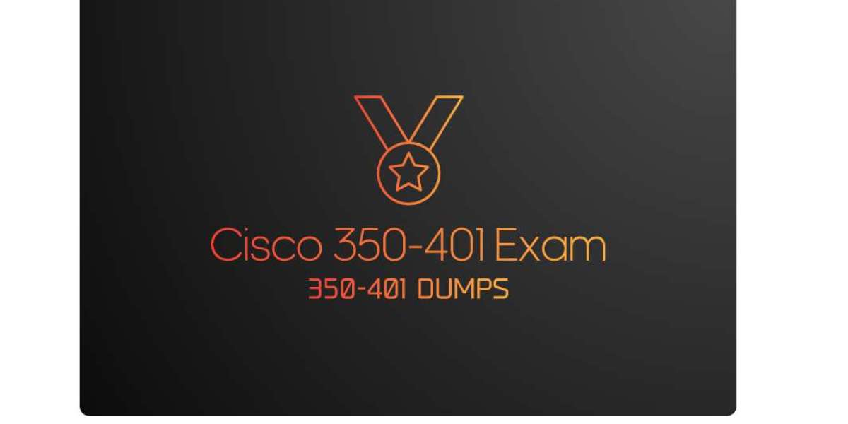 The Top Reasons to Choose DumpsBoss for Cisco 350-401 Exam Dumps