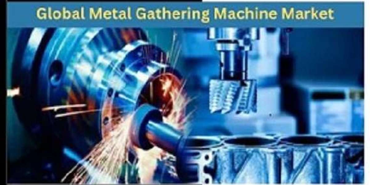 Global Metal Gathering Machine Market Growth and Status Explored in a New Research Report  2034