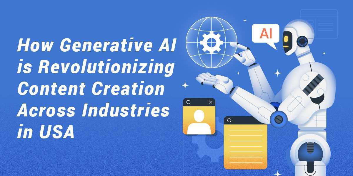 How Generative AI is Revolutionizing Content Creation Across Industries in the USA