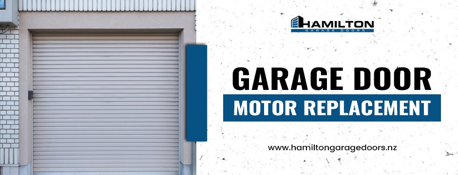 Expert Garage Door Motor Replacement with Hamilton Garage Doors