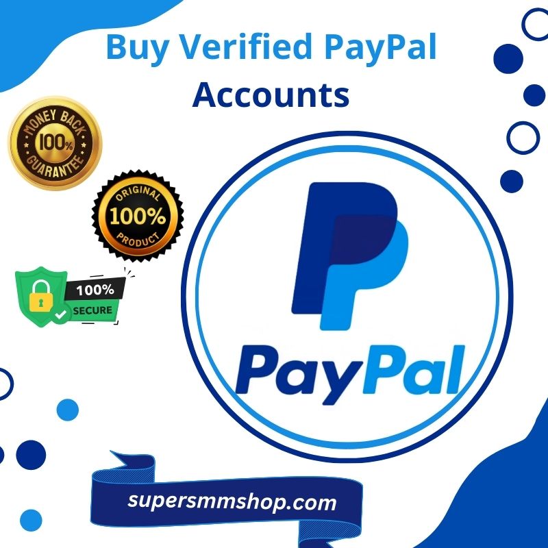 Buy Verified PayPal Accounts: 100% Secure Your Transaction