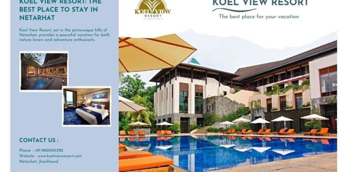 Koel View Resort: The Best Place to Stay in Netarhat