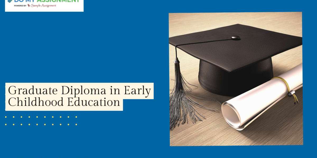 Graduate Diploma in Early Childhood Education: Paving the Path to a Rewarding Career