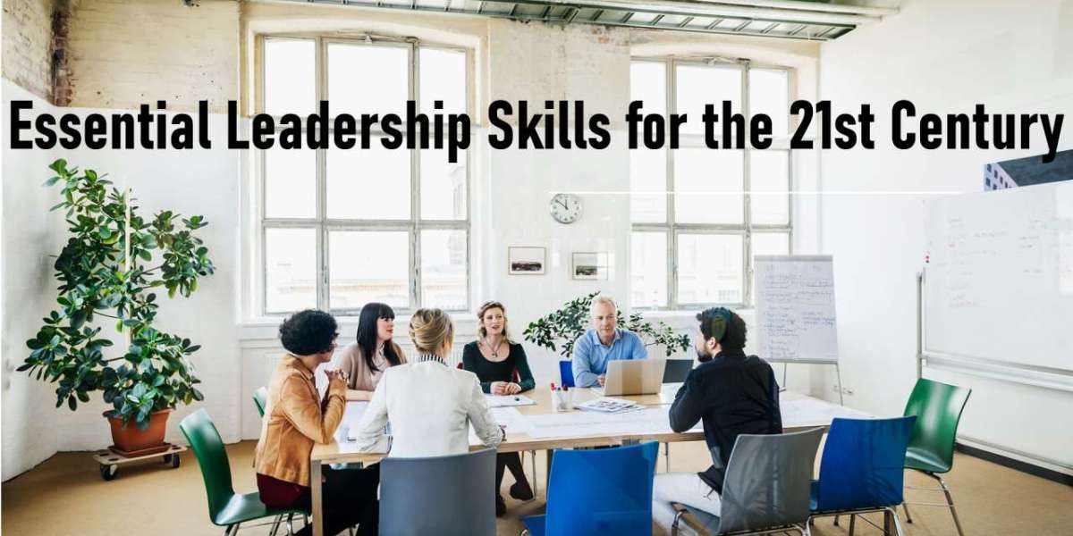 Building Leadership Skills for the 21st Century