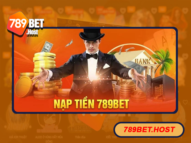 Nạp tiền 789bet – Các bước gửi tiền vào tài game dễ dàng