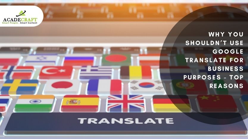 6 Reasons Why You Shouldn't Use Google Language Translation Services for Business Purposes