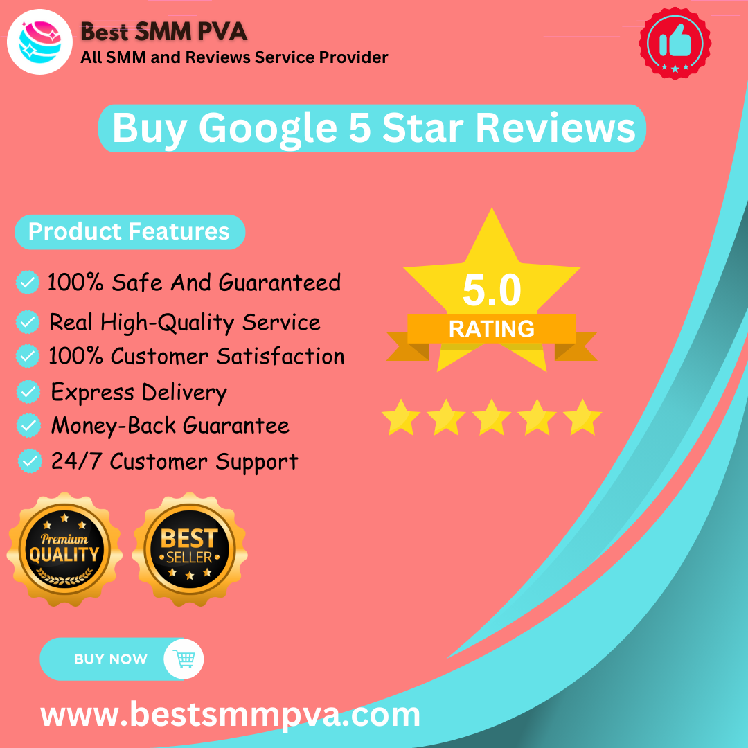 Buy Google 5 Star Reviews – (Non-Drop & 5 Star Reviews)