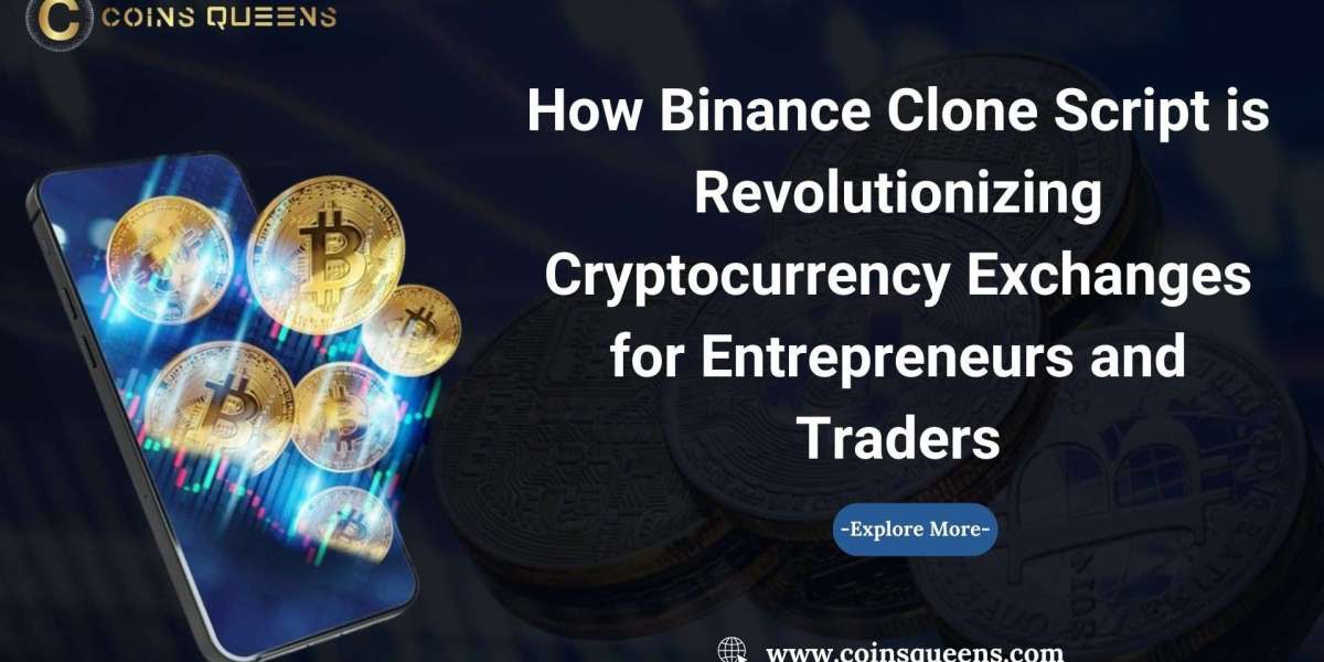 How Binance Clone Script is Revolutionizing Cryptocurrency Exchanges for Entrepreneurs and Traders