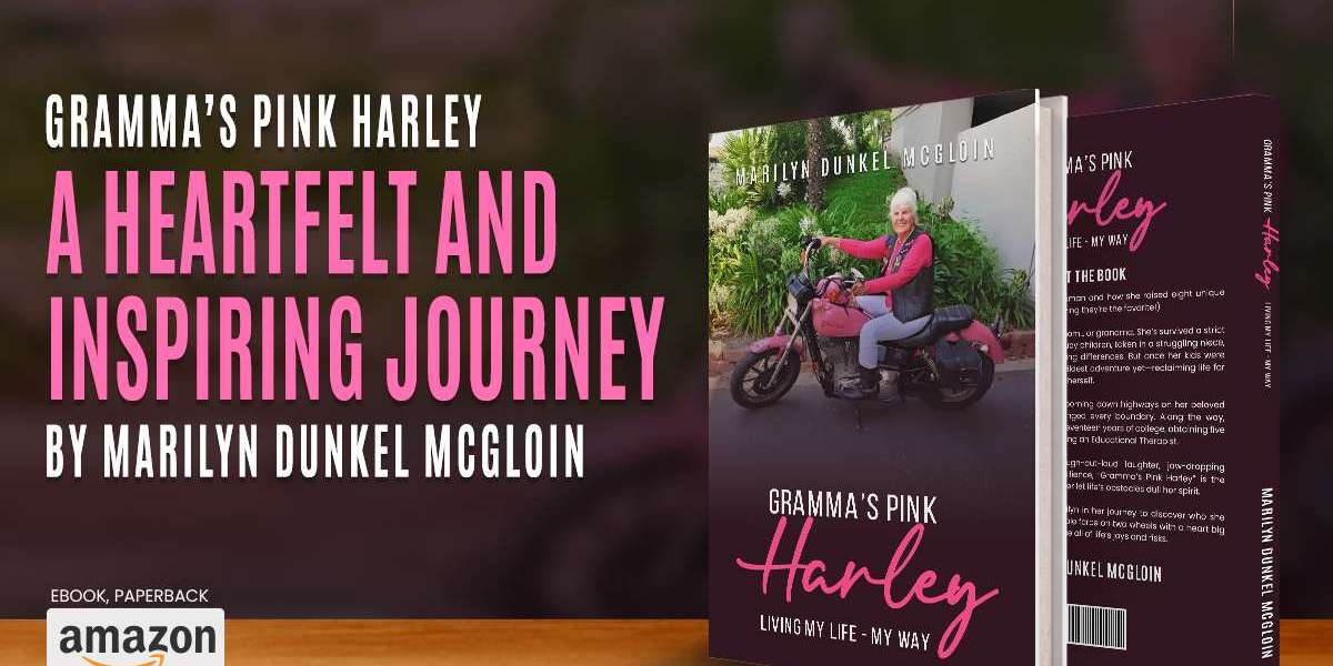 Marilyn Dunkel McGloin to Release Inspirational Memoir Gramma’s Pink Harley: A Journey of Motherhood, Adventure, and Sel