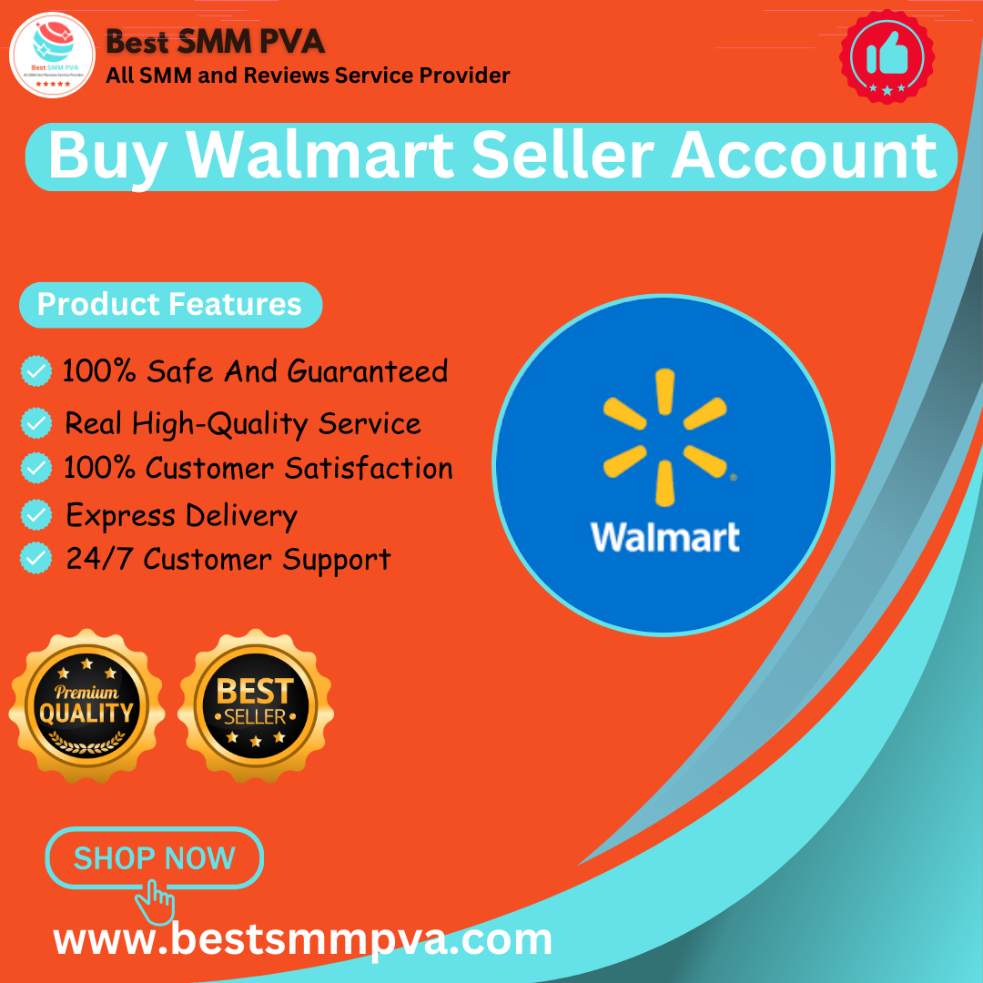 Buy Walmart Seller Account – Easy Marketplace Access