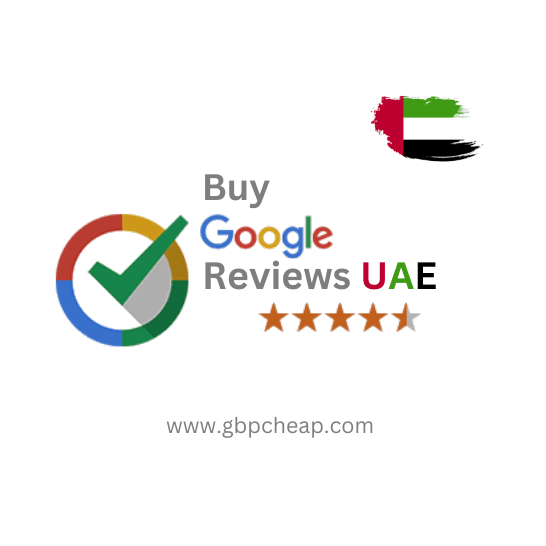 Buy Google Reviews UAE (United Arab Emirates): Permanent