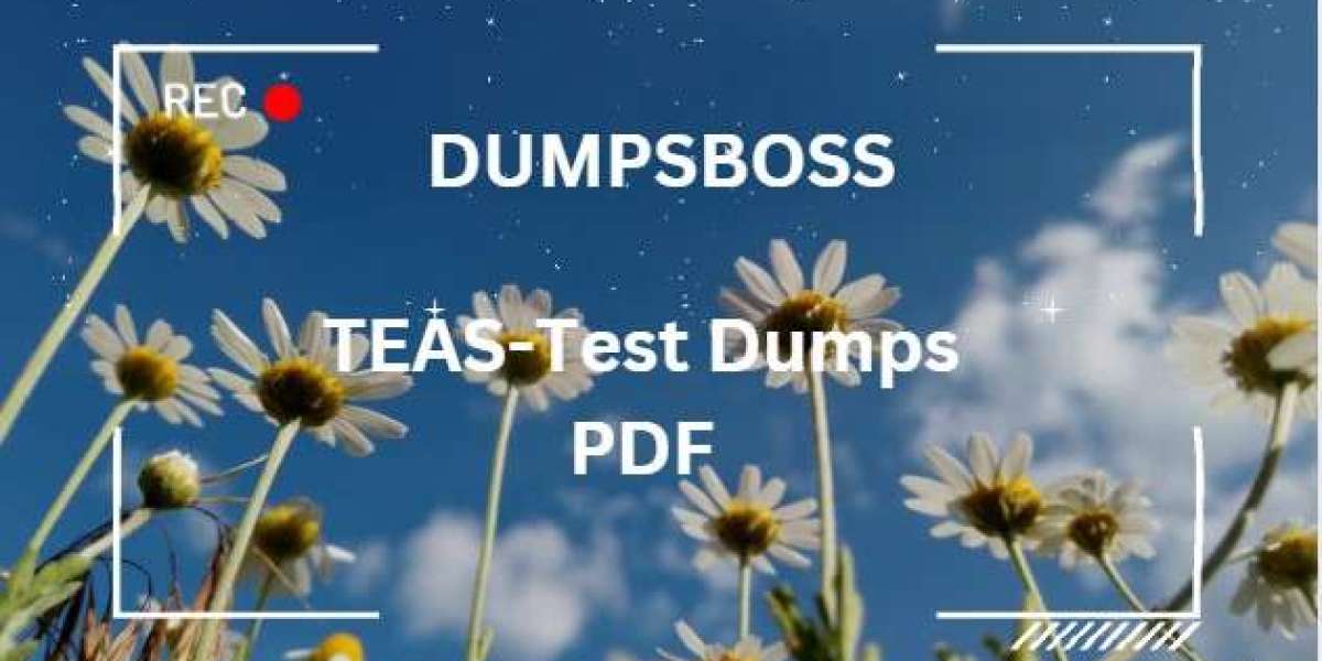 Dumpsboss TEAS-Test Study Guide A Detailed Step-by-Step Approach